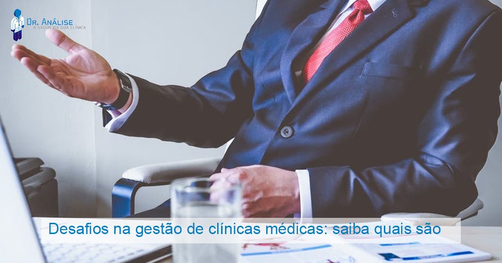 Desafios na gestão de clínicas médicas